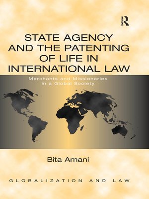 cover image of State Agency and the Patenting of Life in International Law